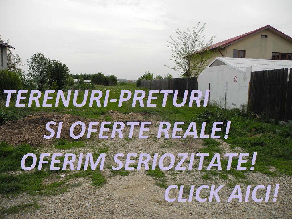 terenuri preturi si oferte reale